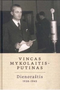 Vincas Mykolaitis-Putinas. Dienoraštis, 1938–1945. Sudarė Virgilija Stonytė. V.: Lietuvių literatūros ir tautosakos institutas, 2022. 427 p.