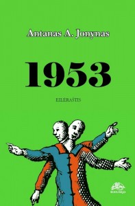 Antanas A. Jonynas, Michael Augustin. 1953. Eilėraštis. Iš lietuvių k. vertė Mortimer Drach, iš vokiečių k. vertė Antanas A. Jonynas. V.: Baziliskas, 2024. 68 p.