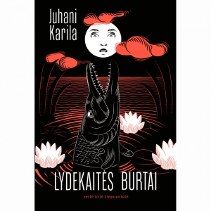 Juhani Karila. Lydekaitės burtai.  Romanas. Iš suomių k. vertė Urtė Liepuoniūtė. V.: Aukso žuvys, 2024. 309 p. 