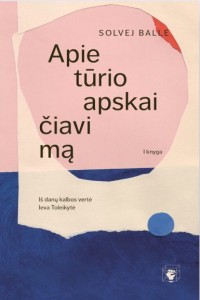 Solvej Balle. Apie tūrio apskaičiavimą. 1 knyga. Iš danų k. vertė Ieva Toleikytė. V.: Hubris, 2024. 168 p.